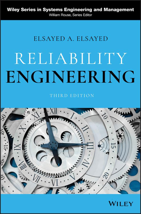 Reliability Engineering by Elsayed A. Elsayed