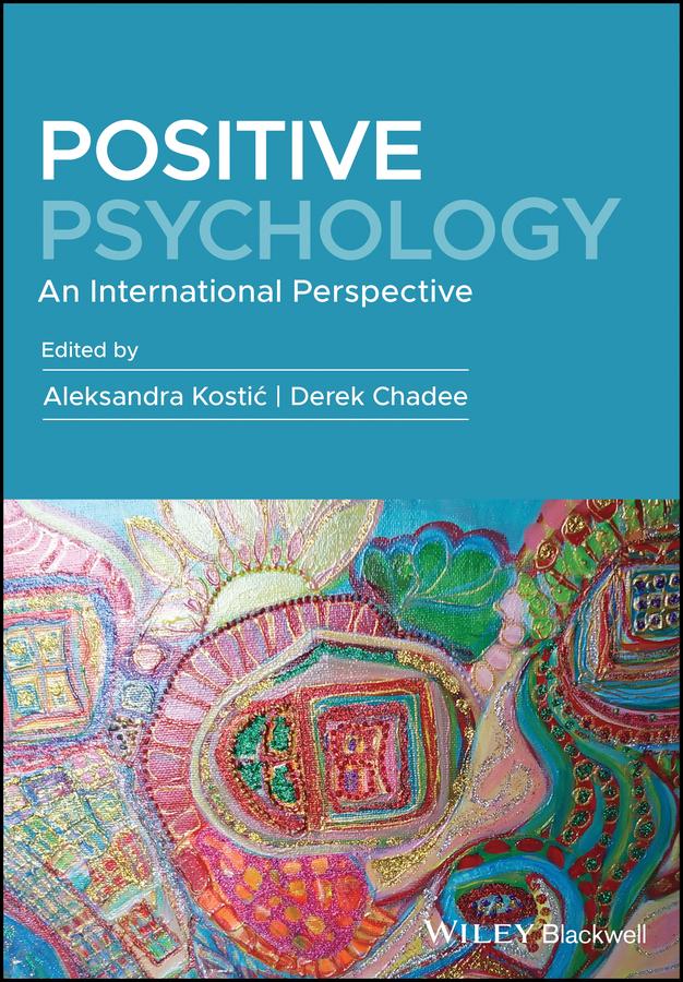 Positive Psychology by Aleksandra Kostic, Derek Chadee