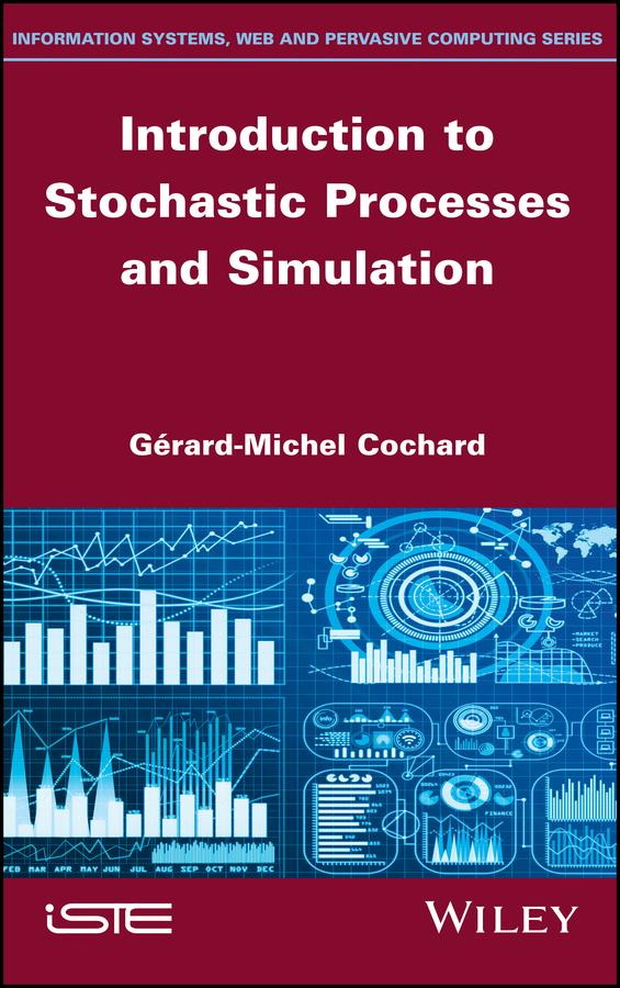 Introduction to Stochastic Processes and Simulation by Gerard-Michel Cochard