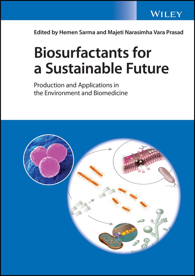 Biosurfactants for a Sustainable Future by Hemen Sarma, Majeti Narasimha Vara Prasad