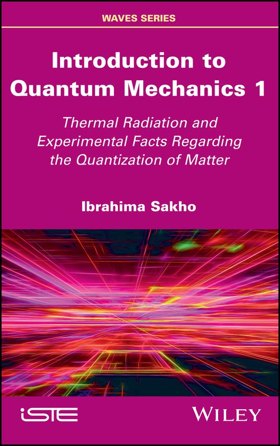 Introduction to Quantum Mechanics 1 by Ibrahima Sakho