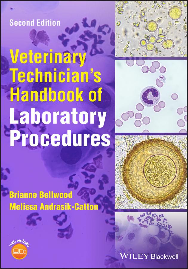 Veterinary Technician's Handbook of Laboratory Procedures by Brianne Bellwood, Melissa Andrasik-Catton