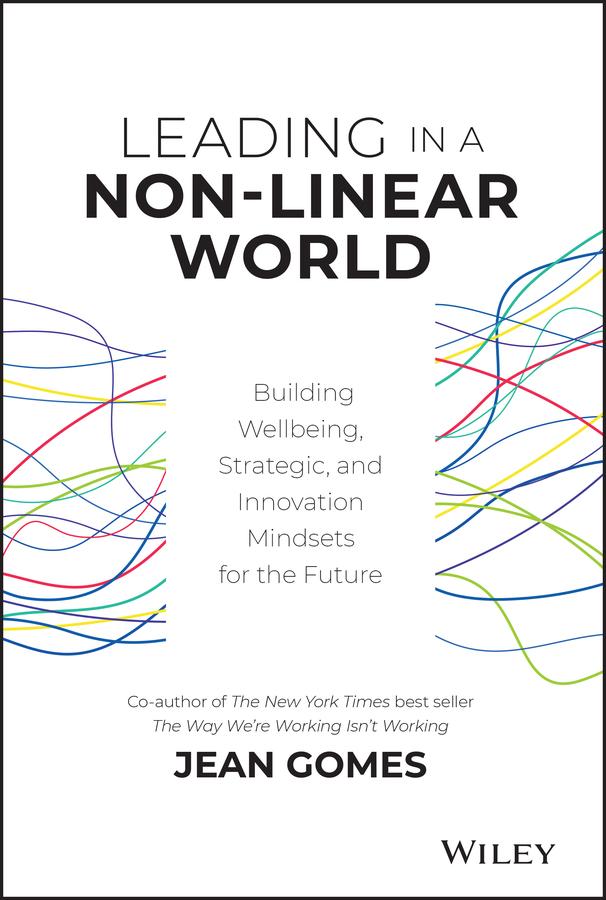 Leading in a Non-Linear World by Jean Gomes