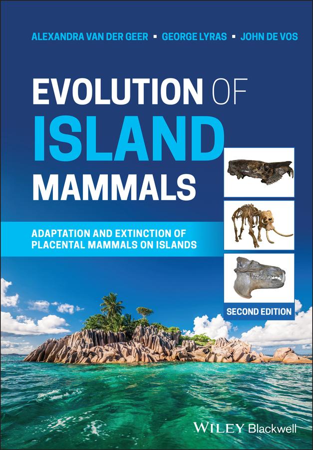 Evolution of Island Mammals by Alexandra van der Geer, George Lyras, John de Vos
