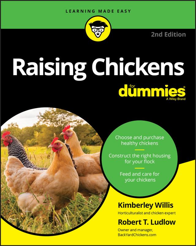 Raising Chickens For Dummies by Kimberley Willis, Robert T. Ludlow