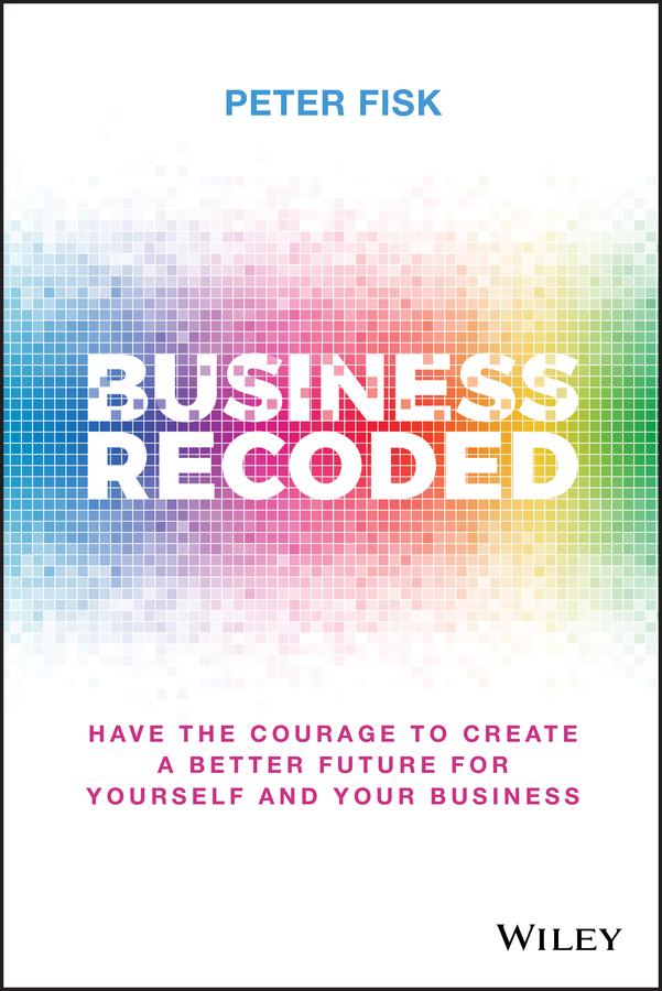 Business Recoded by Peter Fisk