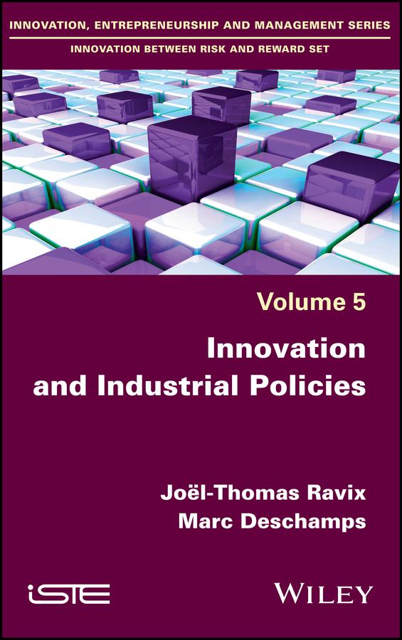 Innovation and Industrial Policies by Joël-Thomas Ravix, Marc Deschamps