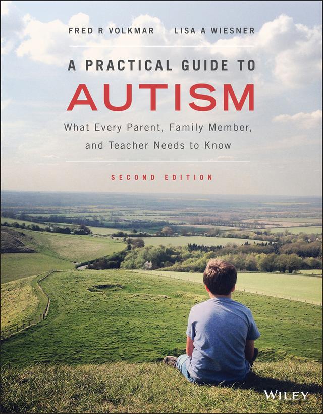 A Practical Guide to Autism by Fred R. Volkmar, Lisa A. Wiesner