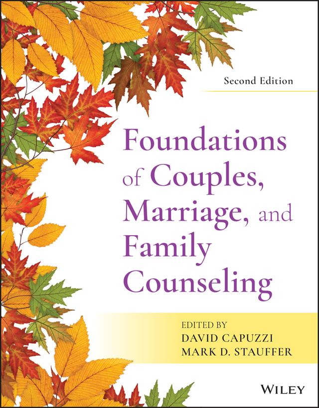 Foundations of Couples, Marriage, and Family Counseling by David Capuzzi, Mark D. Stauffer