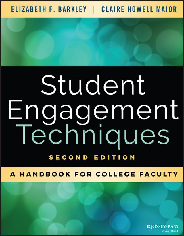 Student Engagement Techniques by Claire H. Major, Elizabeth F. Barkley
