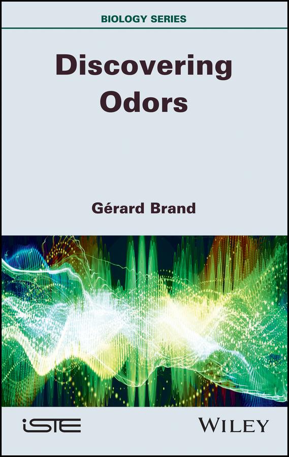Discovering Odors by Gérard Brand