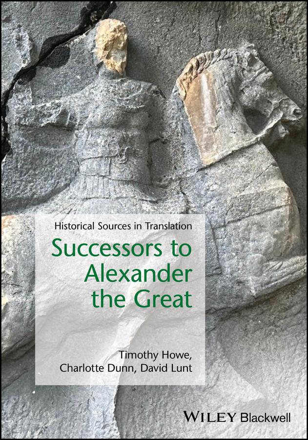 Successors to Alexander the Great by Charlotte Dunn, David Lunt, Timothy Howe