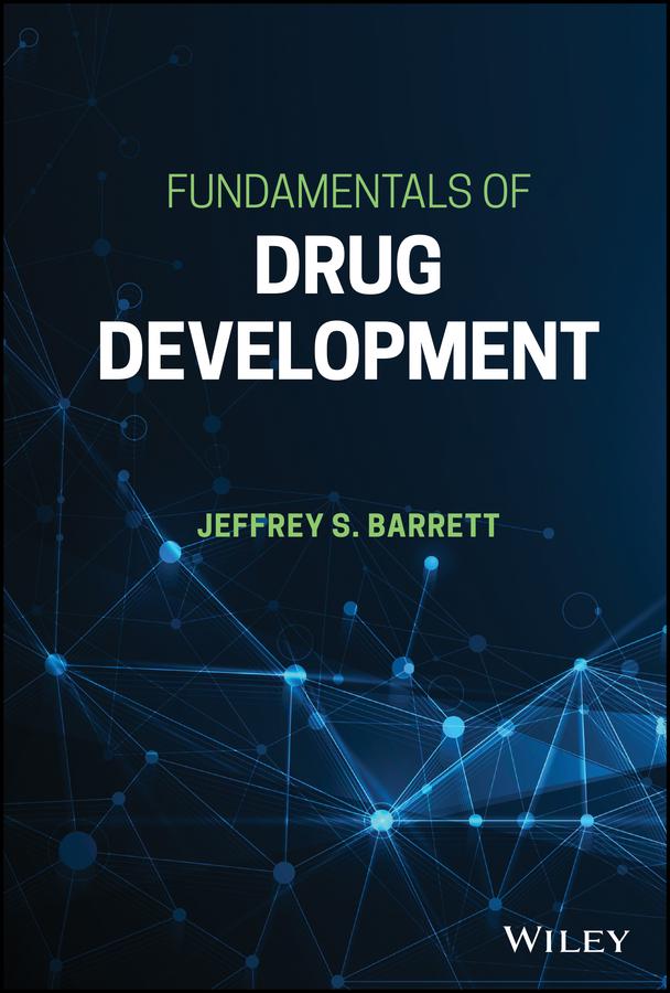 Fundamentals of Drug Development by Jeffrey S. Barrett