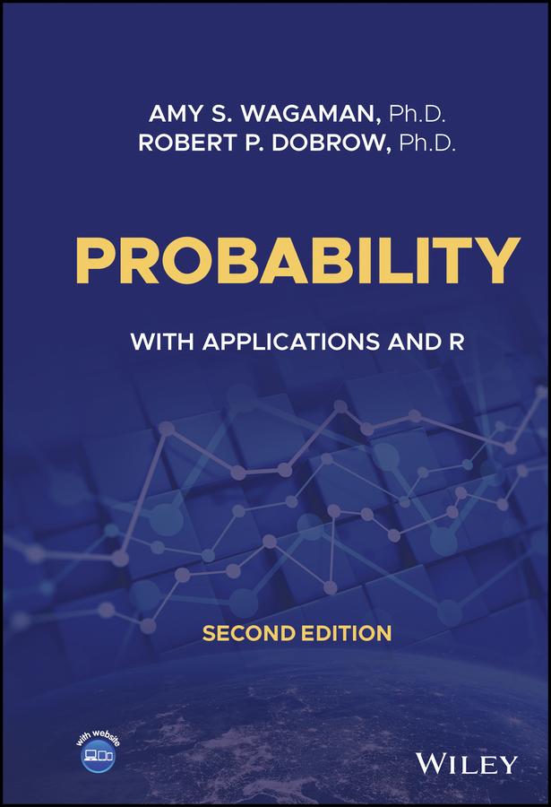 Probability by Amy S. Wagaman, Robert P. Dobrow