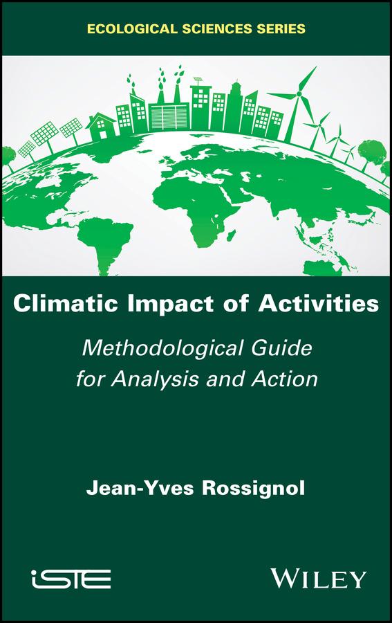 Climatic Impact of Activities by Jean-Yves Rossignol
