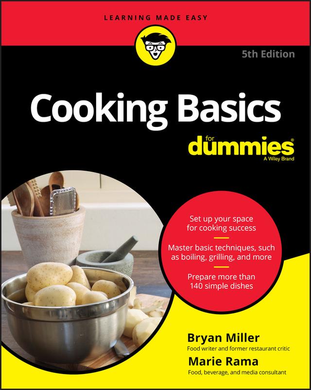 Cooking Basics For Dummies by Bryan Miller, Marie Rama