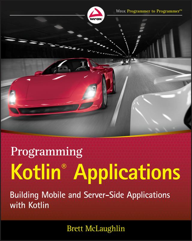 Programming Kotlin Applications by Brett McLaughlin