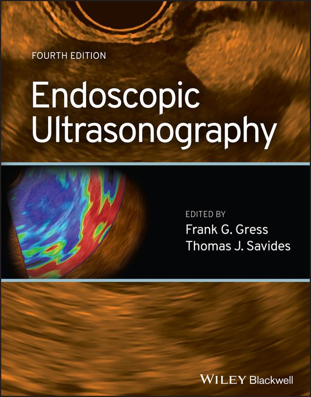 Endoscopic Ultrasonography by Frank G. Gress, Thomas J. Savides