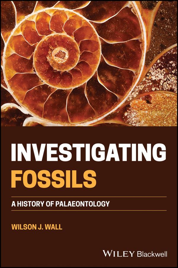 Investigating Fossils by Wilson J. Wall
