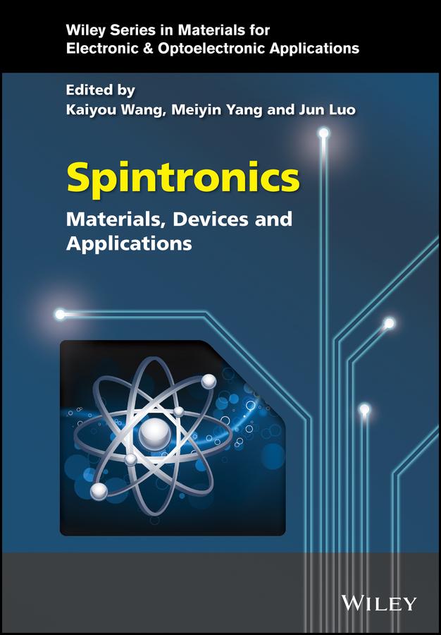 Spintronics by Jun Luo, Kaiyou Wang, Meiyin Yang