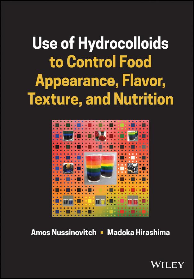 Use of Hydrocolloids to Control Food Appearance, Flavor, Texture, and Nutrition