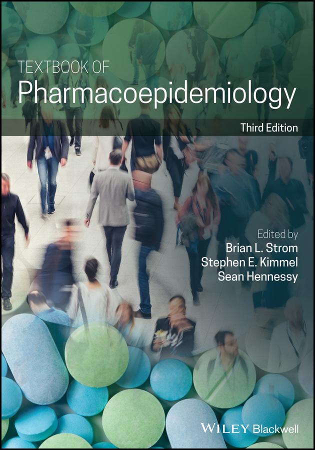 Textbook of Pharmacoepidemiology by Brian L. Strom, Sean Hennessy, Stephen E. Kimmel
