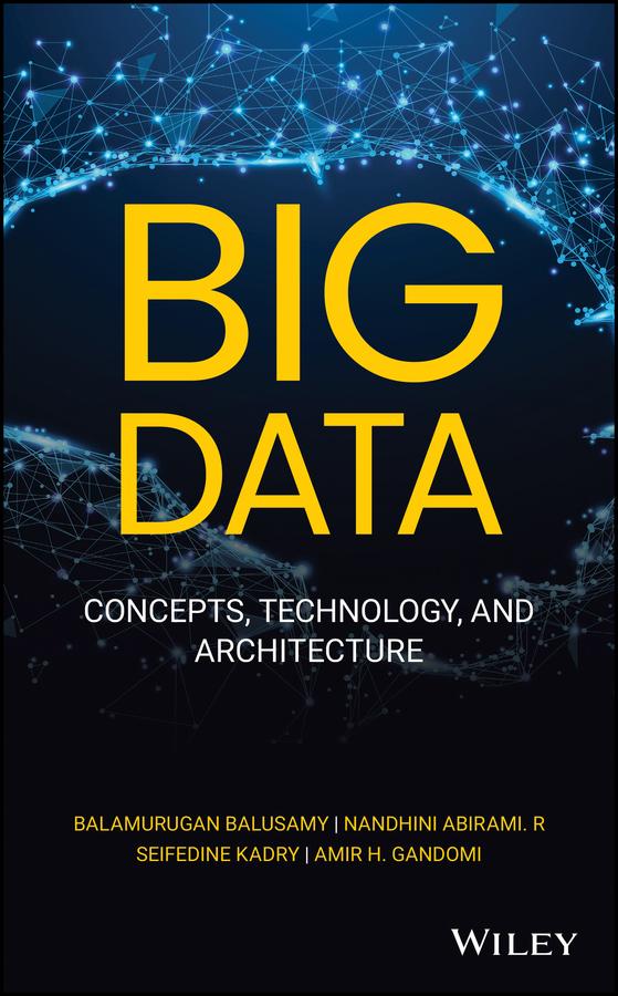 Big Data by Amir H. Gandomi, Balamurugan Balusamy, Nandhini Abirami R, Seifedine Kadry