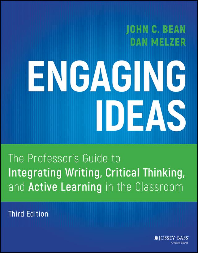 Engaging Ideas by Dan Melzer, John C. Bean