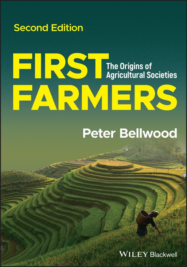 First Farmers by Peter Bellwood