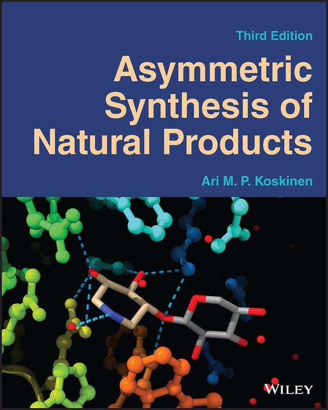 Asymmetric Synthesis of Natural Products by Ari M. P. Koskinen