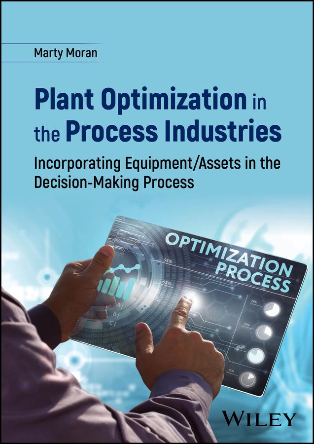 Plant Optimization in the Process Industries by Marty Moran