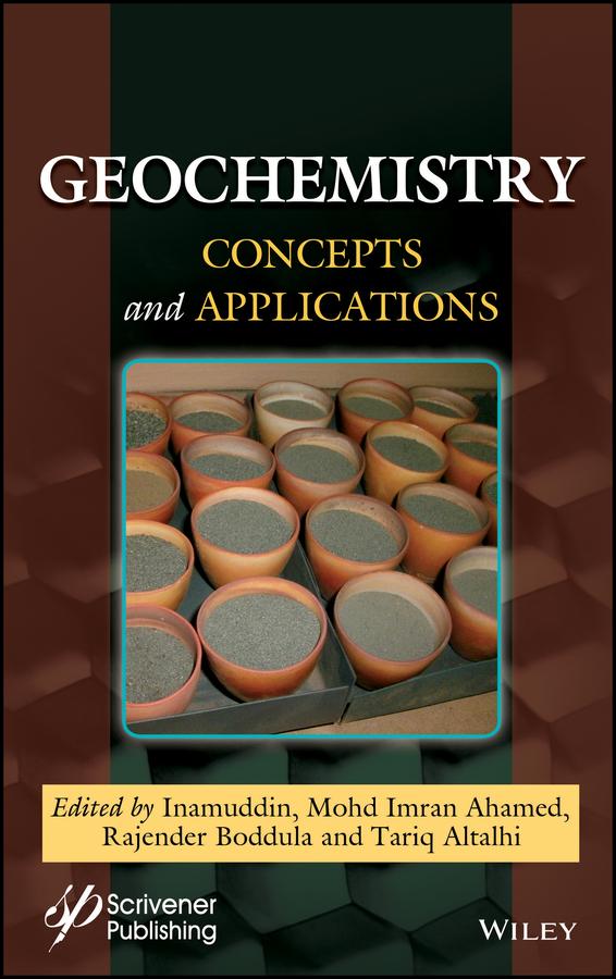 Geochemistry by Inamuddin, Mohd Imran Ahamed, Rajender Boddula, Tariq Altalhi
