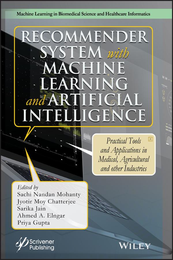 Recommender System with Machine Learning and Artificial Intelligence by Ahmed A. Elngar, Jyotir Moy Chatterjee, Priya Gupta, Sachi Nandan Mohanty, Sarika Jain