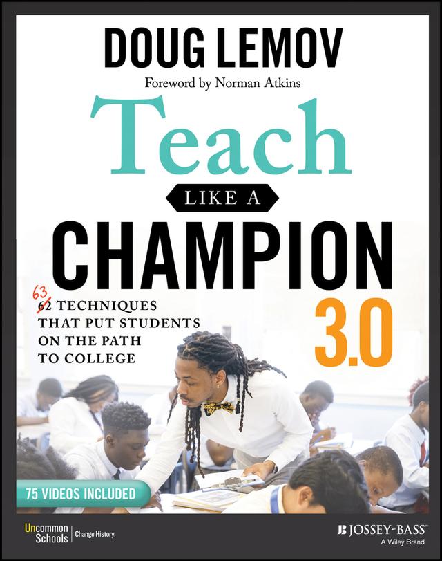 Teach Like a Champion 3.0 by Doug Lemov