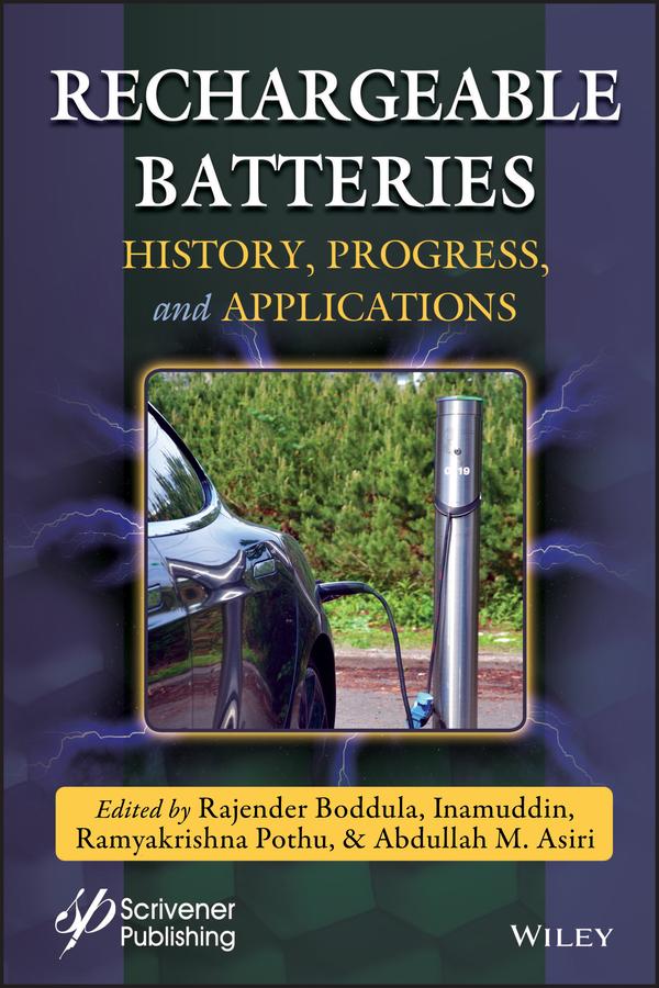 Rechargeable Batteries by Abdullah M. Asiri, Inamuddin, Rajender Boddula, Ramyakrishna Pothu
