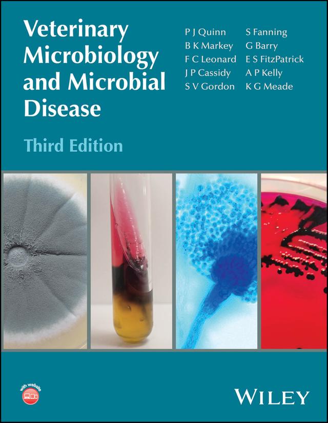 Veterinary Microbiology and Microbial Disease by A. P. Kelly, B. K. Markey, E. S. Fitzpatrick, F. C. Leonard, G. Barry, J. P. Cassidy, Kieran G. Meade, P. J. Quinn, S. Fanning, S. V. Gordon