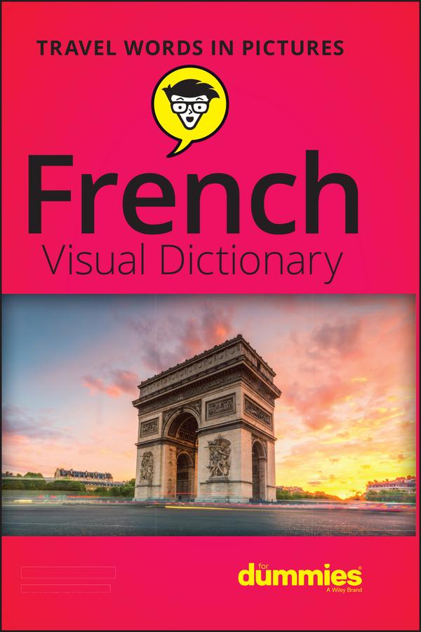 French Visual Dictionary For Dummies by The Experts at Dummies