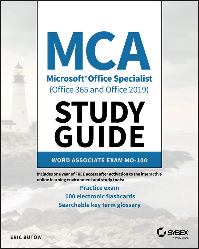 MCA Microsoft Office Specialist (Office 365 and Office 2019) Study Guide by Eric Butow