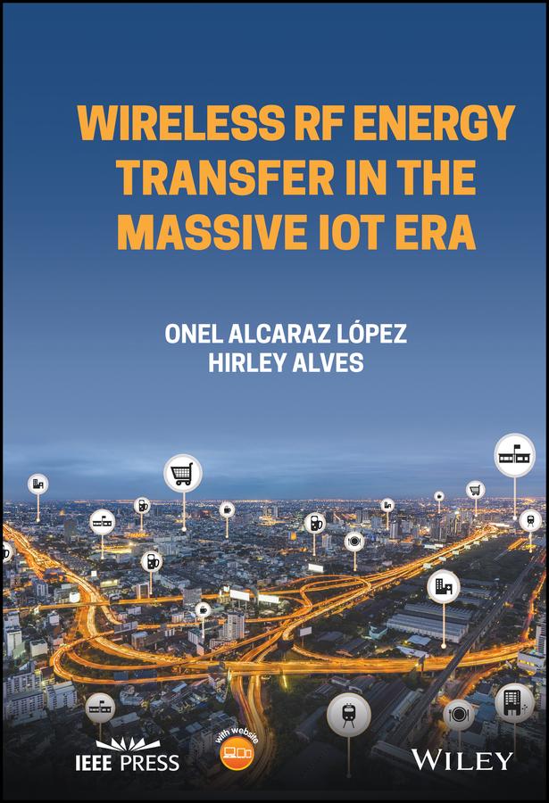 Wireless RF Energy Transfer in the Massive IoT Era
