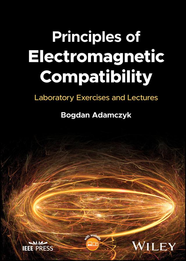 Principles of Electromagnetic Compatibility by Bogdan Adamczyk