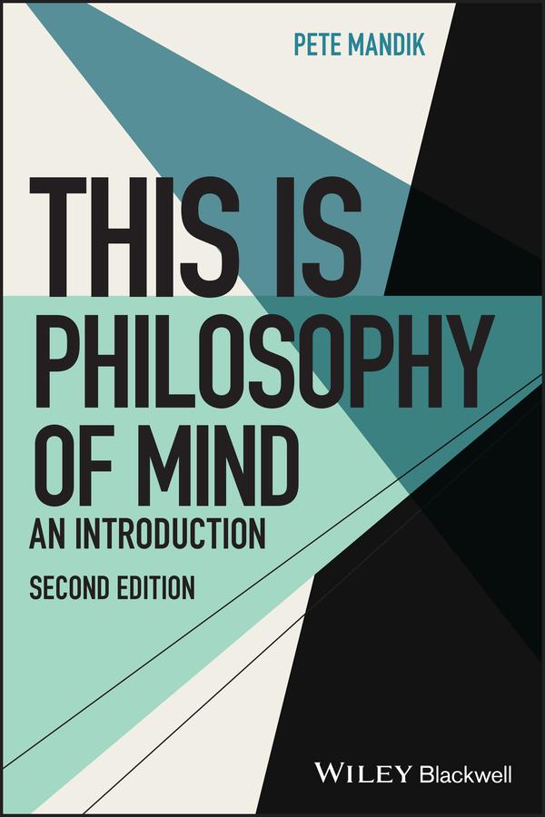 This Is Philosophy of Mind by Pete Mandik, Steven D. Hales
