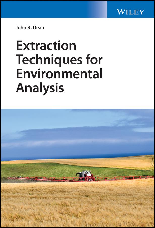 Extraction Techniques for Environmental Analysis by John R. Dean