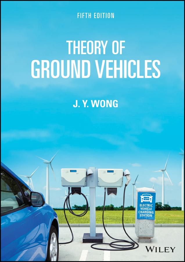 Theory of Ground Vehicles by J. Y. Wong
