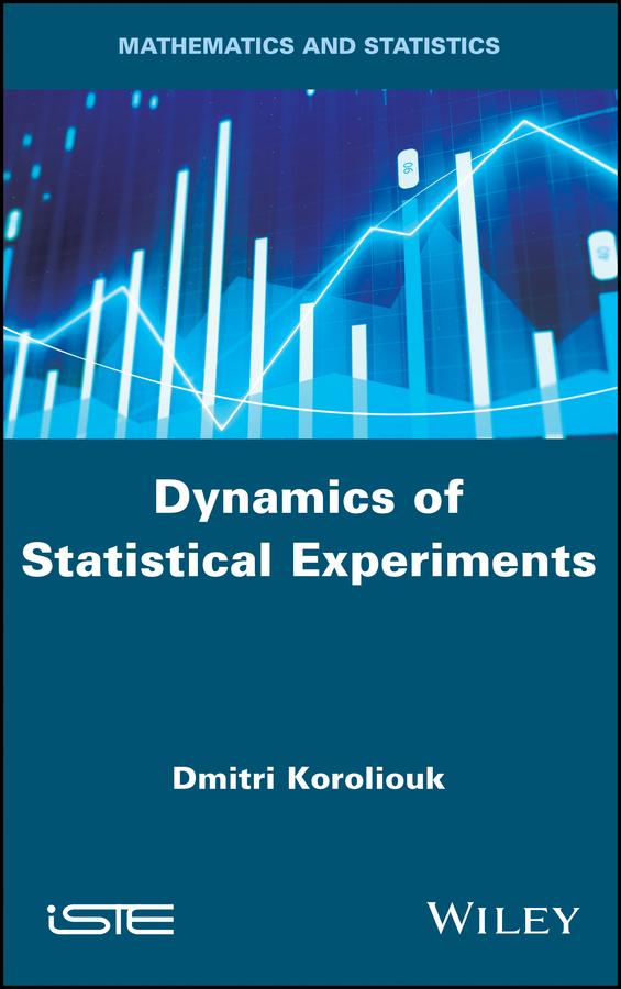 Dynamics of Statistical Experiments by Dmitri Koroliouk