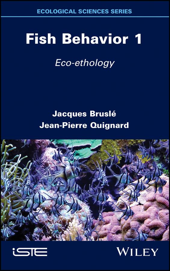 Fish Behavior 1 by Jacques Bruslé, Jean-Pierre Quignard