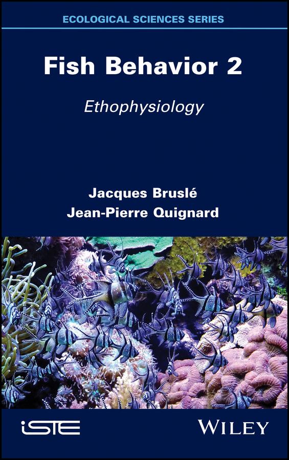 Fish Behavior 2 by Jacques Bruslé, Jean-Pierre Quignard