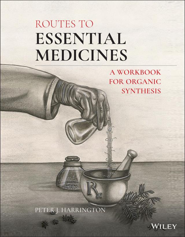 Routes to Essential Medicines by Peter J. Harrington