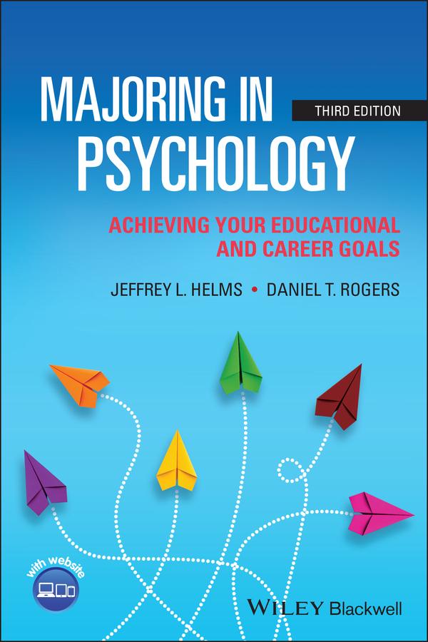 Majoring in Psychology by Daniel T. Rogers, Jeffrey L. Helms