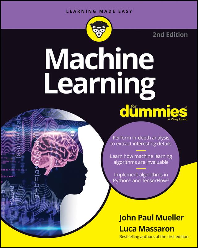 Machine Learning For Dummies by John Paul Mueller, Luca Massaron