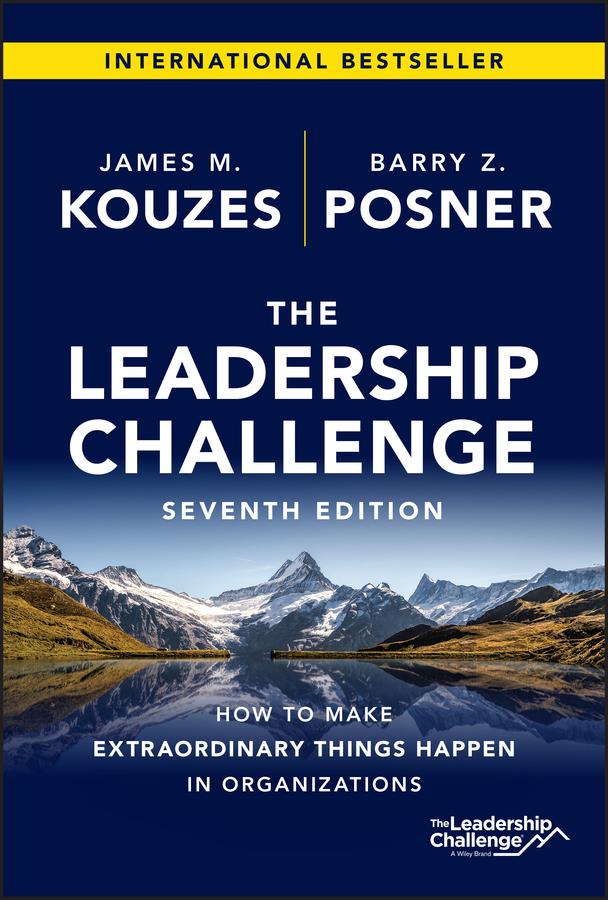 The Leadership Challenge by Barry Z. Posner, James M. Kouzes
